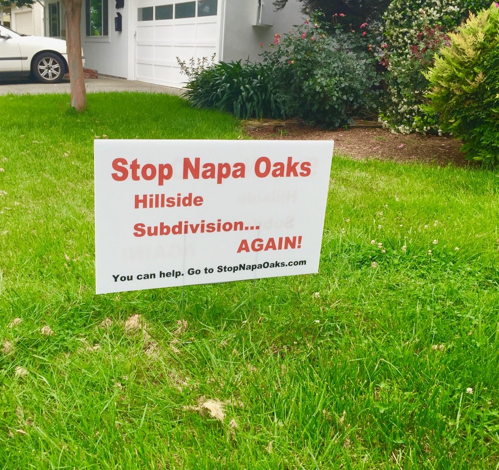 PUT A STOP NAPA OAKS YARD SIGN OUT - Email us and we'll get one to you